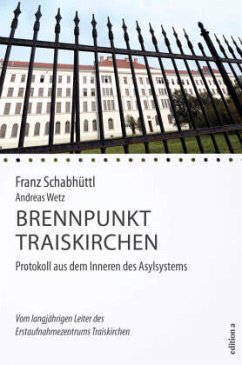 Brennpunkt Traiskirchen - Schabhüttl, Franz;Wetz, Andreas