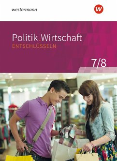 Politik/Wirtschaft entschlüsseln 7/8. Arbeitsbuch 7/8. Für Gymnasien in Nordrhein-Westfalen. Neubearbeitung - Frintrop-Bechthold, Doris;Heimeroth, Werner;Kaiser, Sarah