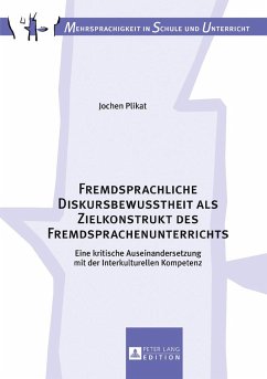 Fremdsprachliche Diskursbewusstheit als Zielkonstrukt des Fremdsprachenunterrichts - Plikat, Jochen