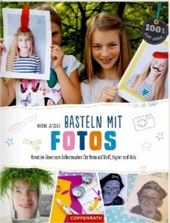 Basteln mit Fotos - Jessler, Nadine