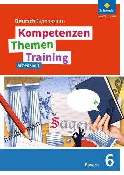 Kompetenzen - Themen - Training 6. Arbeitsheft. Sekundarstufe 1. Bayern - Epple, Thomas;Fehr, Wolfgang;Hesse, Friederike