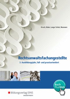 Rechtsanwaltsfachangestellte - 3. Ausbildungsjahr, fall- und praxisorientiert