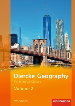 Diercke Geography Bilingual Volume 2 Workbook (Kl. 9/10) - Hundertmark, Verena;Klein, Dorothee;Reischauer, Dirk;Hoffmann, Reinhard