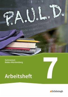 P.A.U.L. D. (Paul) 7. Arbeitsheft. Gymnasien in Baden-Württemberg u.a. - Bartoldus, Thomas;Greiff-Lüchow, Sandra;Radke, Frank;Diekhans, Johannes;Fuchs, Michael