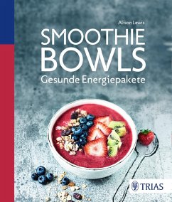 Smoothie Bowls (eBook, ePUB) - Lewis, Alison