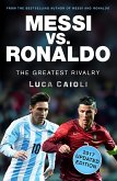 Messi vs. Ronaldo - 2017 Updated Edition (eBook, ePUB)