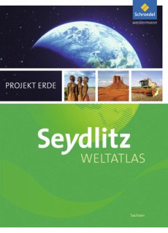 Seydlitz Weltatlas Projekt Erde / Seydlitz Weltatlas Projekt Erde - Aktuelle Ausgabe / Seydlitz Weltatlas Projekt Erde (2016)