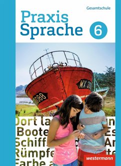 Praxis Sprache 6. Schulbuch. Differenzierende Ausgabe. Gesamtschulen - Nussbaum, Regina;Sassen, Ursula