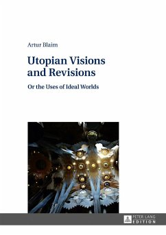 Utopian Visions and Revisions - Blaim, Artur