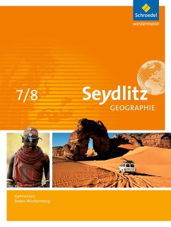 Seydlitz Geographie 7 / 8. Schulbuch. Gymnasien. Baden-Württemberg - Dreizler, Patricia;Greis, Andreas;Hamm, Inge