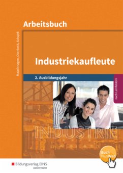 Industriekaufleute / Industriekaufleute - Ausgabe nach Ausbildungsjahren und Lernfeldern / Industriekaufleute, Ausgabe nach Ausbildungsjahren und Lernfeldern Band 2/2 - Schajek, Markus;Overbeck, Dirk;Mauelshagen, Sebastian