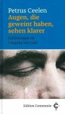 Augen, die geweint haben, sehen klarer