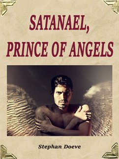Satanael, Prince of Angels (eBook, ePUB)