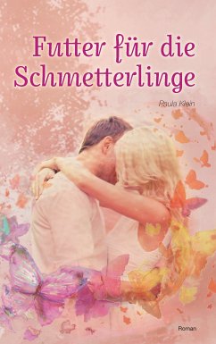 Futter für die Schmetterlinge (eBook, ePUB) - Klein, Paula