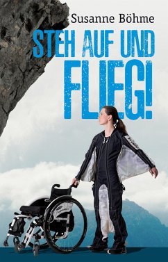 Steh auf und flieg! (eBook, ePUB) - Böhme, Susanne
