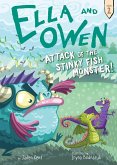 Ella and Owen 2: Attack of the Stinky Fish Monster! (eBook, ePUB) Ella and Owen 2: Attack of the Stinky Fish Monster! (eBook, ePUB)