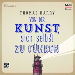 Von der Kunst, sich selbst zu führen (MP3-Download) - Härry, Thomas