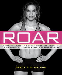 ROAR (eBook, ePUB) - Sims, Stacy T.; Yeager, Selene