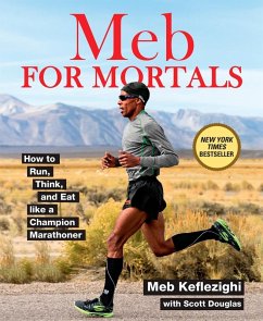 Meb For Mortals (eBook, ePUB) - Keflezighi, Meb; Douglas, Scott