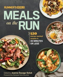 Runner's World Meals on the Run (eBook, ePUB) - Golub, Joanna Sayago; Editors of Runner's World Maga
