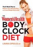 The Women's Health Body Clock Diet (eBook, ePUB) The Women's Health Body Clock Diet (eBook, ePUB)