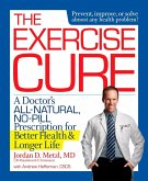 The Exercise Cure (eBook, ePUB)