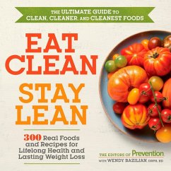 Eat Clean, Stay Lean (eBook, ePUB) - Editors Of Prevention Magazine