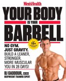 Men's Health Your Body Is Your Barbell (eBook, ePUB)