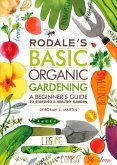 Rodale's Basic Organic Gardening (eBook, ePUB)