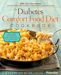 The Diabetes Comfort Food Diet Cookbook (eBook, ePUB) - Cipullo, Laura; Editors Of Prevention Magazine