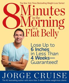 8 Minutes in the Morning to a Flat Belly (eBook, ePUB) - Cruise, Jorge