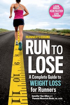 Runner's World Run to Lose (eBook, ePUB) - Allen, Jennifer Van; Bede, Pamela Nisevich; Editors of Runner's World Maga