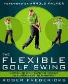 The Flexible Golf Swing (eBook, ePUB)