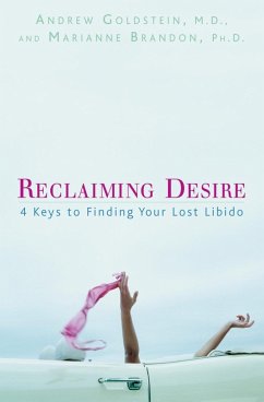 Reclaiming Desire (eBook, ePUB) - Goldstein, Andrew; Brandon, Marianne
