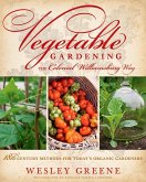 Vegetable Gardening the Colonial Williamsburg Way (eBook, ePUB)