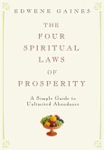 The Four Spiritual Laws of Prosperity (eBook, ePUB)