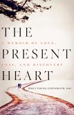 The Present Heart (eBook, ePUB)