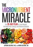 The Micronutrient Miracle (eBook, ePUB)