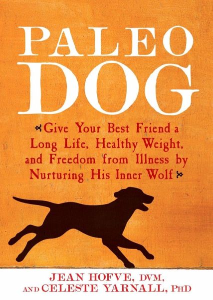 Paleo Dog (eBook, ePUB) Paleo Dog (eBook, ePUB)