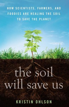 The Soil Will Save Us (eBook, ePUB) - Ohlson, Kristin