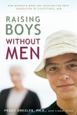 Raising Boys without Men (eBook, ePUB)