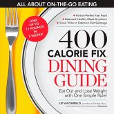 The 400 Calorie Fix Dining Guide (eBook, ePUB)