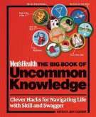 Men's Health: The Big Book of Uncommon Knowledge (eBook, ePUB)