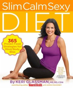 Slim Calm Sexy Diet (eBook, ePUB) - Glassman, Keri; Mahoney, Sarah