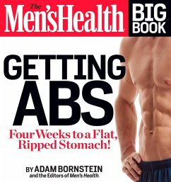 The Men's Health Big Book: Getting Abs (eBook, ePUB) - Bornstein, Adam; Editors of Men's Health Magazi