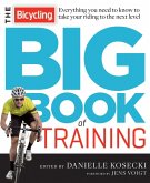 The Bicycling Big Book of Training (eBook, ePUB)