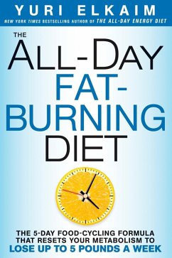 The All-Day Fat-Burning Diet (eBook, ePUB) - Elkaim, Yuri