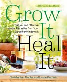 Grow It, Heal It (eBook, ePUB)