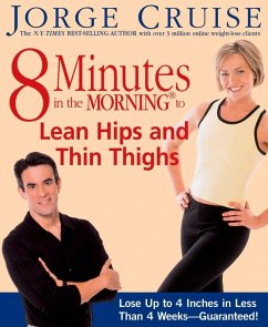 8 Minutes in the Morning to Lean Hips and Thin Thighs (eBook, ePUB) - Cruise, Jorge