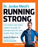 Dr. Jordan Metzl's Running Strong (eBook, ePUB)